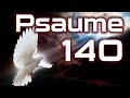 Psaume 140 - Protection de plaidoyer contre persécuteurs