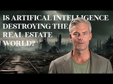 Is AI Destroying the Real Estate World?