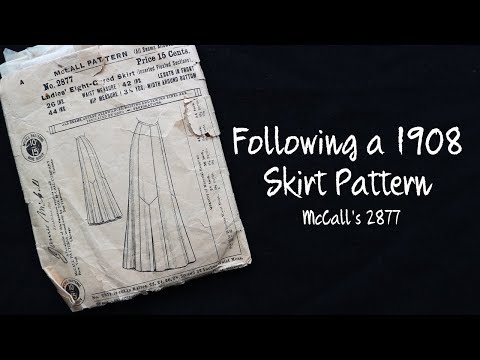 Following a 1908 Skirt Pattern - Sewing through the Decades