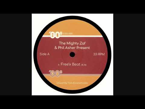 The Mighty Zaf & Phil Asher - Free'x Beat