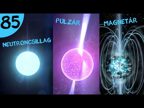 Neutroncsillagok, pulzárok, magnetárok  |  #85  |  ŰRKUTATÁS MAGYARUL