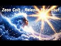 Zeon Colt Release Your Soul Official Music Video 4K