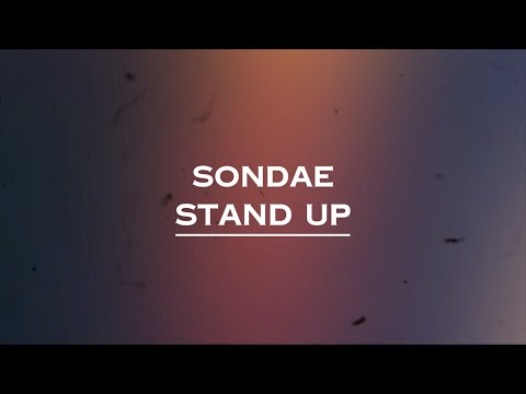 Sondae - Stand up (Lyrics)