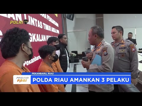 POLDA RIAU AMANKAN PELAKU INTIMIDASI SOPIR EKSPEDISI