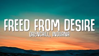 Freed From Desire (Lyrics) - Drenchill, Indiiana