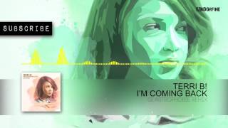Terri B! - I'm Coming Back (Glastrophobie Remix)