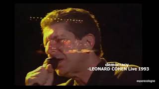 democracy -LEONARD COHEN Live 1993