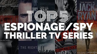 Top 5 Best Espionage/Spy Thriller TV/Web Series You Must Watch