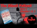 The Silent Patient (PART 2 CHAPTER 1 And 2) *In English*