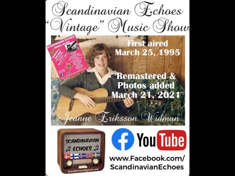Scandinavian Echoes Show  -  Sunday 3/21/2021 -  with Jeanne Eriksson  -  Original Airing 3/25/1995