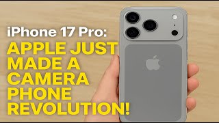 iPhone 17 Pro: Apple Just Made a Camera Phone Revolution!