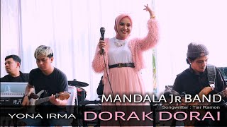 Download lagu Yona Irma - DORAK DORAI | IMOET FEAT MANDALA JR | LIVE PERFORMANCE mp3