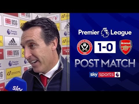 “We didn’t deserve to lose” | Sheffield United 1-0 Arsenal | Unai Emery Post Match Interview