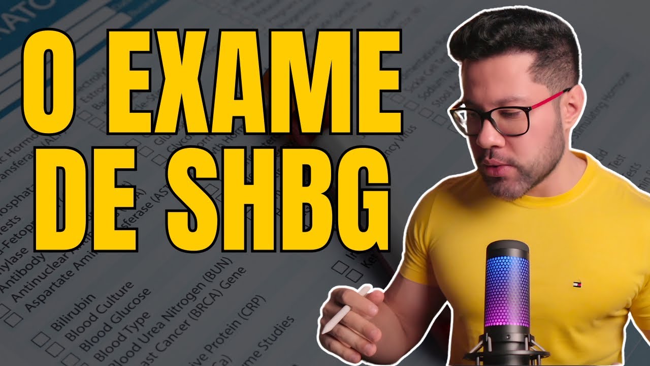 SHBG: TUDO O QUE VOCÊ PRECISA SABER!