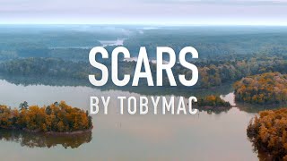 Scars by TobyMac [Lyric Video]