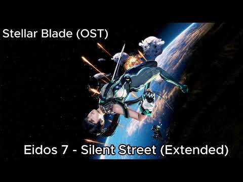 Stellar Blade [OST] - "Eidos 7 - Silent Street (Type A)" (Extended)