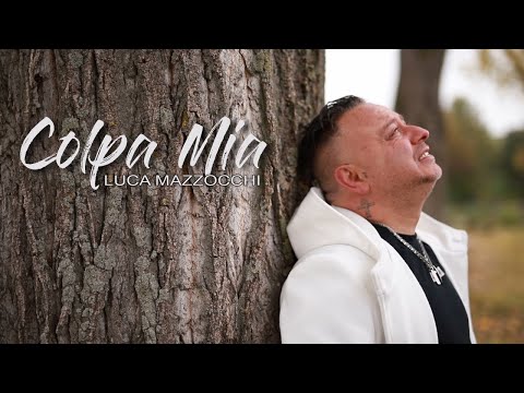 Luca Mazzocchi - Colpa Mia (Video Ufficiale 2020)