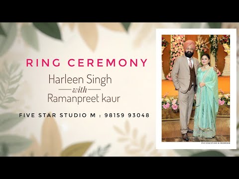 Live || Harleen singh & Ramanpreet kaur ( Ring Ceremony) Five star Studio +91 98159 93048