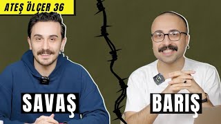 3. Dünya Savaşı mı Geliyor? | Ateş Ölçer 36Is World War 3 Coming?  |  Thermometer 36