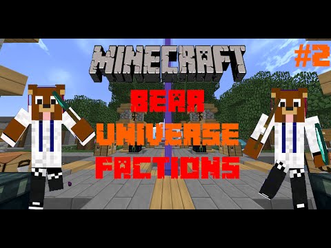 Minecraft BearUniverse Factions Ep 2 - New Faction!