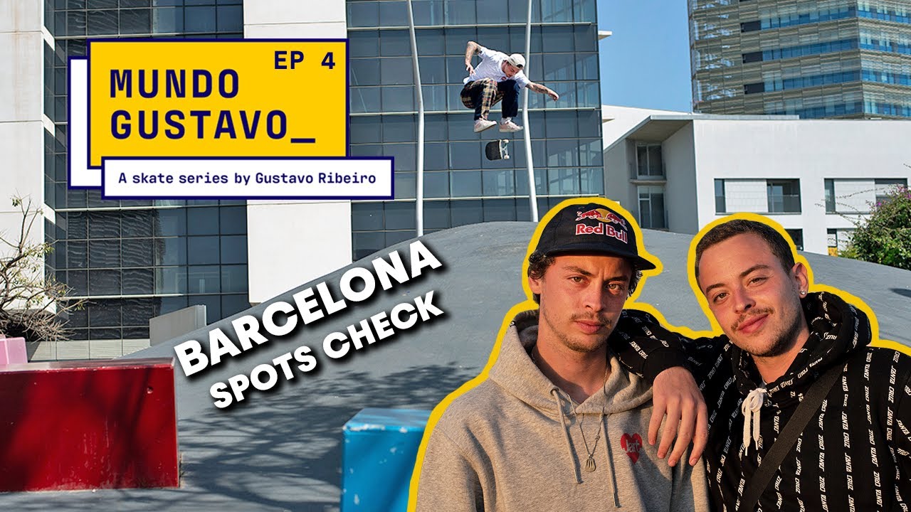 MUNDO GUSTAVO EP4: Explorando spots en Barcelona