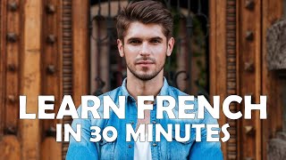 30 Minutes For Learning French / For Beginners And Intermediate / Part #3