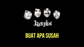 Download lagu Koes Plus - Buat Apa Susah mp3