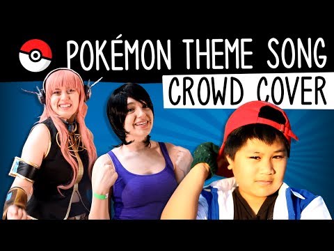 ポケモン主題歌（クラウドカバー (Pokemon Theme Song (Crowd Cover))