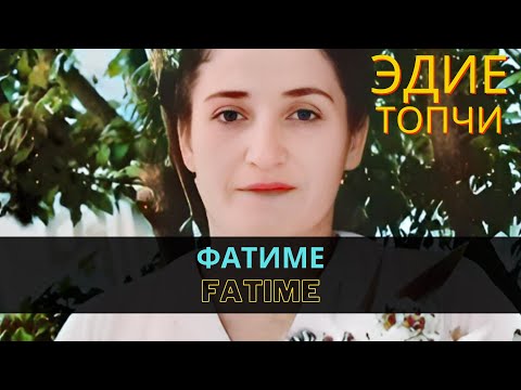 "Фатиме" | "Fatime" - Эдие Топчи | Ediye Topçi  #CrimeanTatarMusic #crimeantatar #crimeantatars