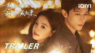 I Live in Your Time 想把你和时间藏起来| ✨Destined Love Echoes Through The Intersection Of Time | iQIYI