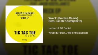 Wreck (Frankie Remix) (feat. Jakob Kosteljanetz)