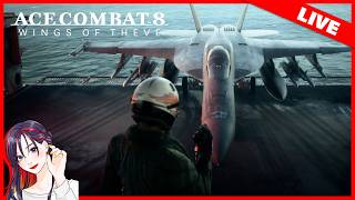 【LIVE】ACE COMBAT8 初見実況プレイ
