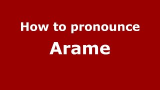How to pronounce Arame