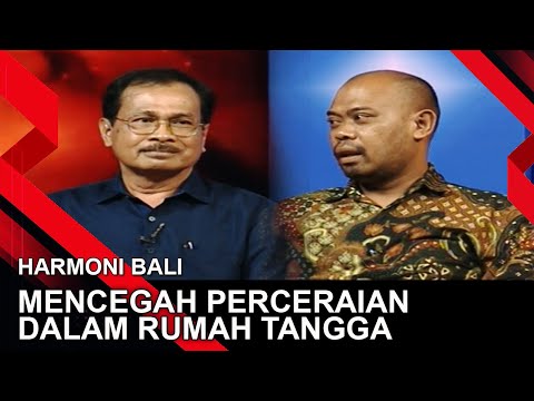MENCEGAH PERCERAIAN DALAM RUMAH TANGGA | HARMONI BALI
