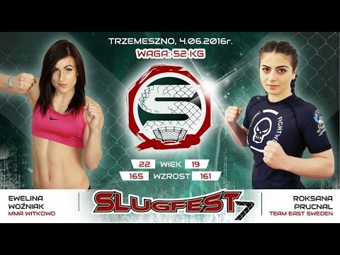Slugfest 7: Roksana Prucnal - Ewelina Woźniak