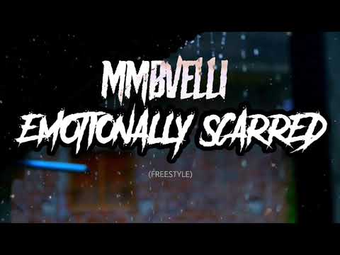 MMBVELLI - EMOTIONALLY SCARRED (FREESTYLE)