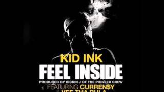 Kid Ink- Feel Inside ft. Curren$y &amp; Vee Tha Rula (Instrumental)