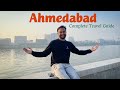 Ahmedabad Travel Guide | Places, Itinerary & Tour Budget | Distance Between