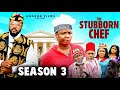 THE STUBBORN CHEF PT 3 New Movie Ekene Umenwa Sochi Infinity 2025 Latest Nigerian Nollywood Movie