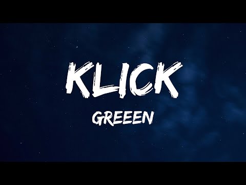 GReeeN - Klick (Lyrics)