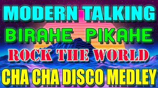 Download lagu MODERN TALKING x BIRAHE PIKAHE x ROCK THE WORLD - NEW CHA CHA DISCO MEDLEY 2023 mp3