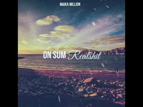 Maika Million - On Sum Realshit (Official Audio)