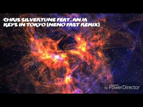 Chris Silvertune Feat. Anja - Keys in Tokyo (NENO Fast Remix)