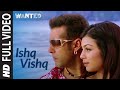 Full Video Ishq Vishq Wanted Salman Khan Ayesha Takia Kamaal Khan Sunidhi Chauhan Sajid Wajid