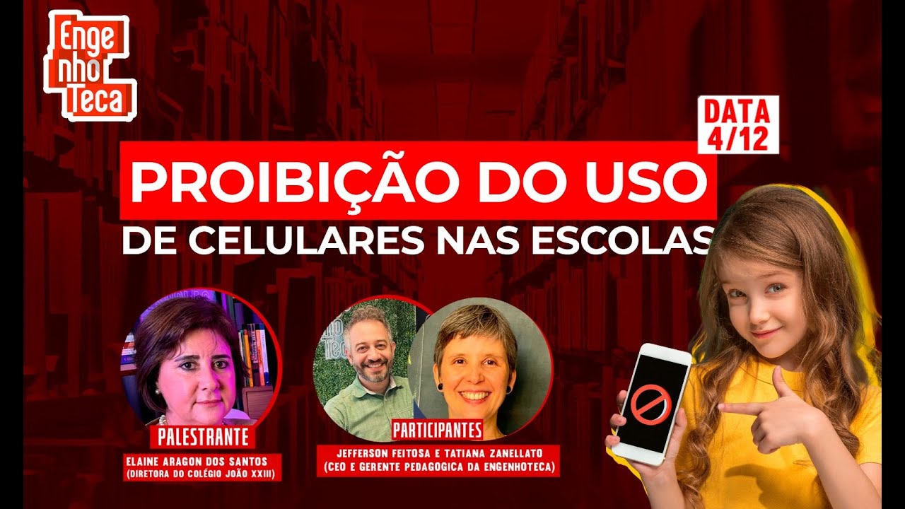 Proibição do uso de celulares nas escolas - Conversa com Especialistas