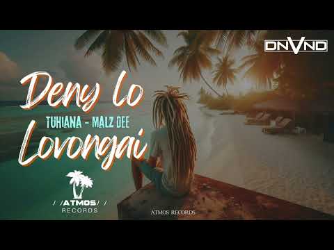 Deny lo Lovongai (Feat. Malz Dee)