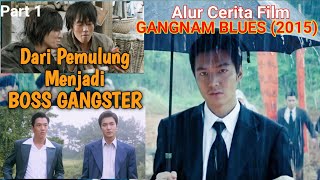 Lee Min Ho Jadi Gangster _Alur Cerita Film Gangnam Blues (2015) part 1