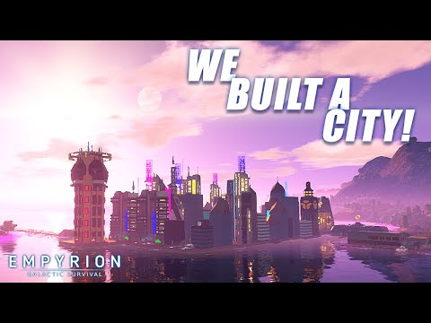 WE BUILT A CITY! | Community Planet showcase | Empyrion Galactic Survival