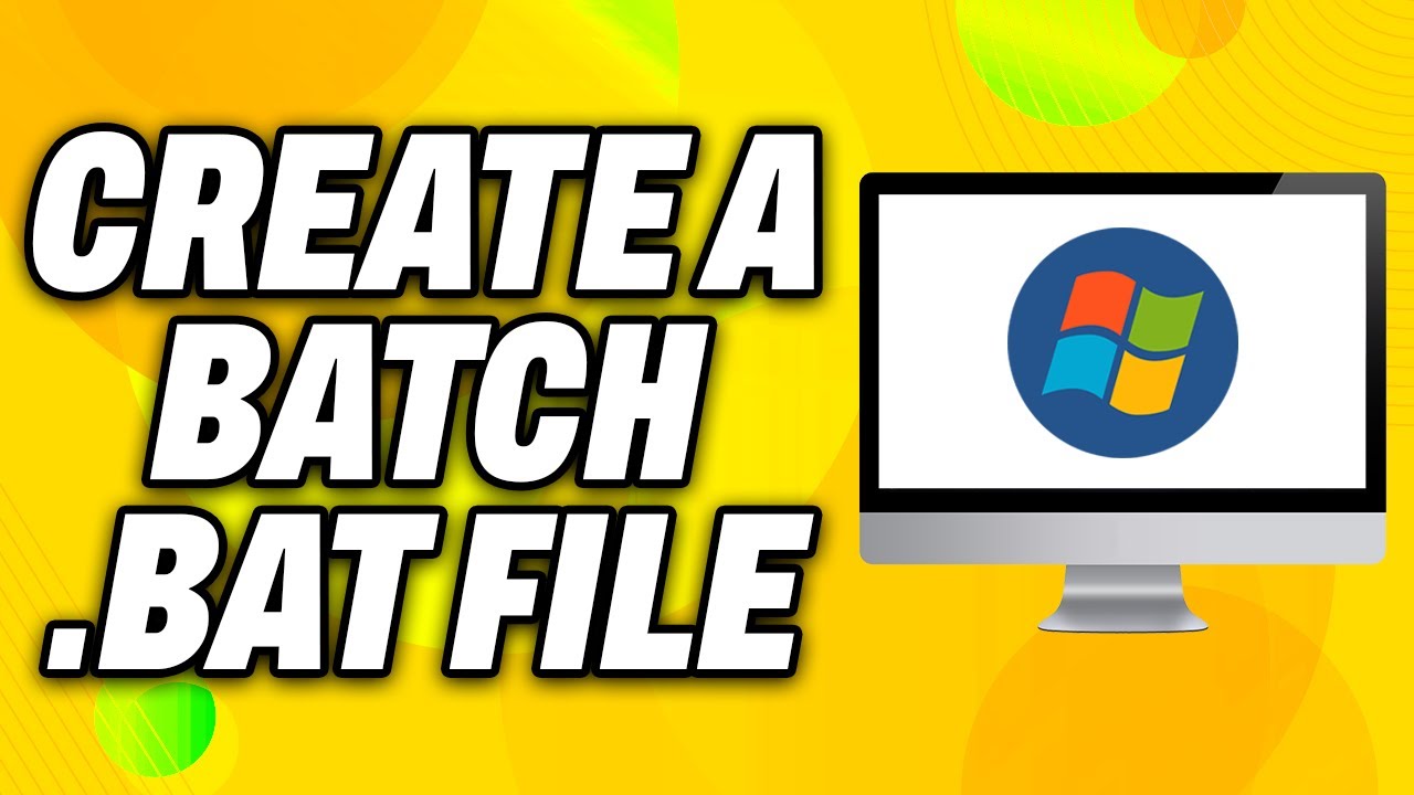 How To Create A Batch .bat File on Windows  - Quick Fix
