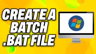How To Create A Batch .bat File on Windows  - Quick Fix